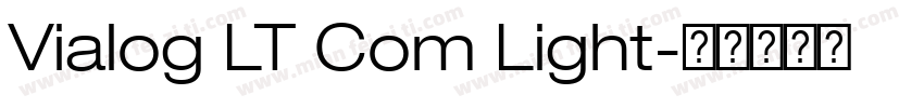 Vialog LT Com Light字体转换